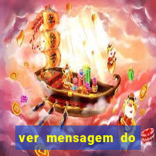 ver mensagem do bingo da amizade